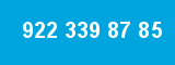 922 339 87 85 922 339 87 85